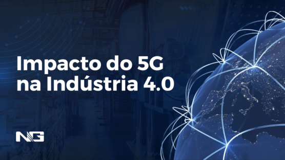 O impacto do 5G na eficiência da indústria 4.0