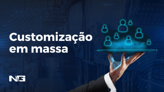 Customização em Massa: o que é essa tendência?