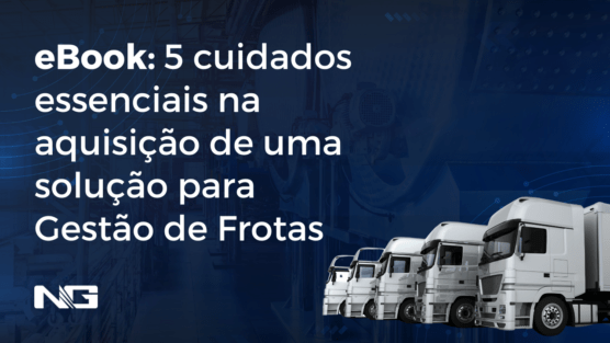 eBook: 5 cuidados essenciais na aquisição de uma solução para Gestão de Frotas