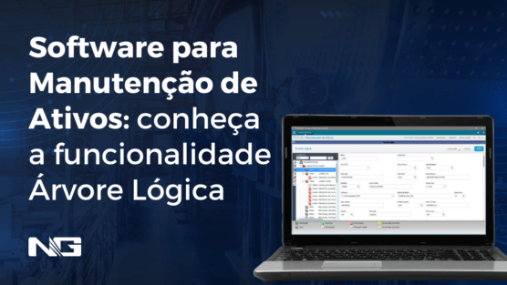 Software para Manutenção de Ativos: conheça a funcionalidade Árvore Lógica