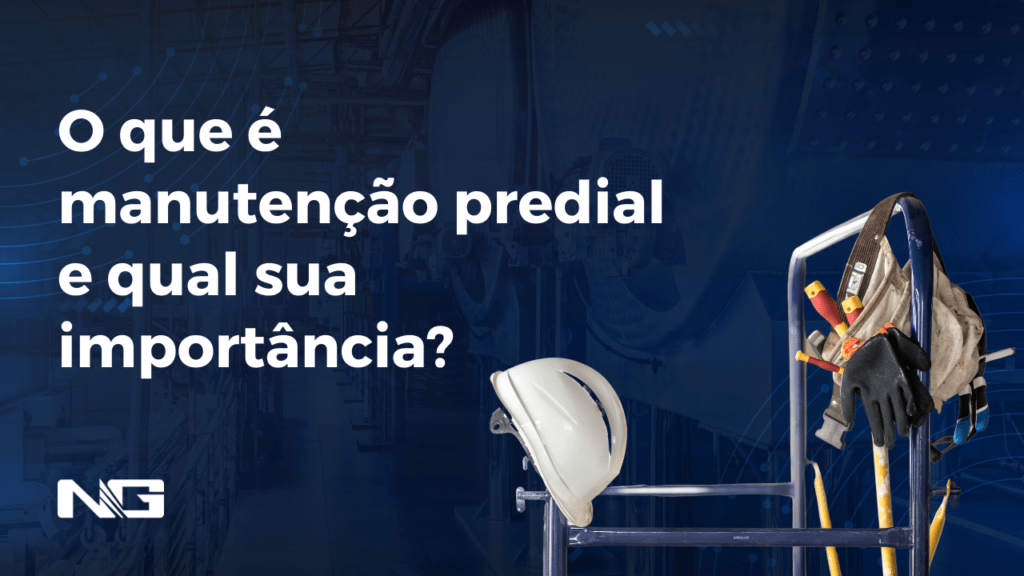 O que é manutenção predial e qual sua importância?