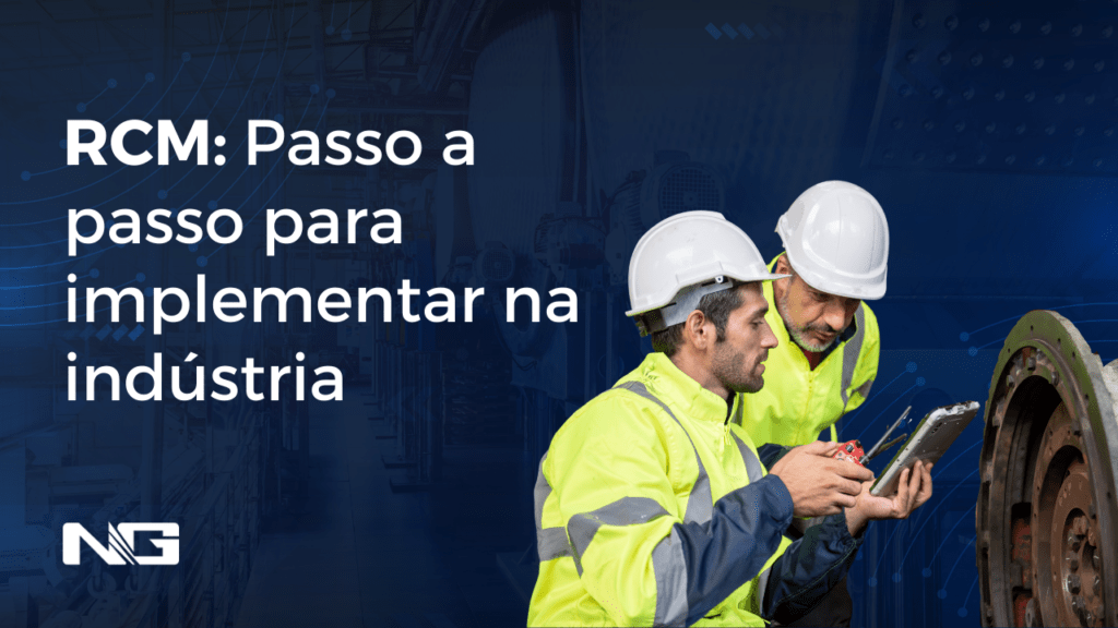 RCM: Passo a passo para implementar na indústria