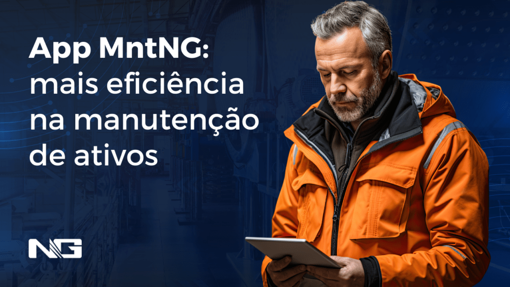App MntNG: mais eficiência na manutenção de ativos