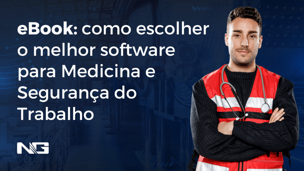 eBook: como escolher o melhor software para Medicina e Segurança do Trabalho