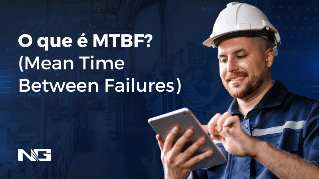 O que é MTBF? (Mean Time Between Failures)