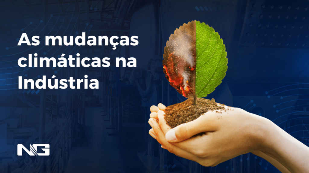Qual o impacto das mudanças climáticas na indústria?